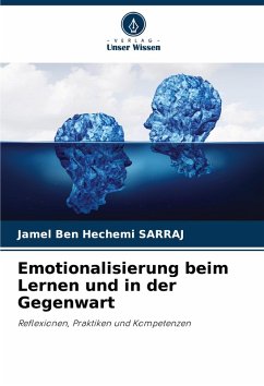 Emotionalisierung beim Lernen und in der Gegenwart - Sarraj, Jamel Ben Hechemi