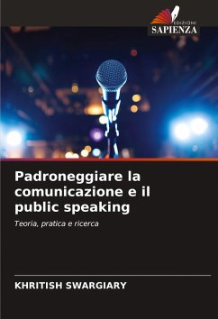 Cover Padroneggiare la comunicazione e il public speaking
