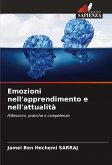Emozioni nell'apprendimento e nell'attualità Emozioni nell'apprendimento e nell'attualità