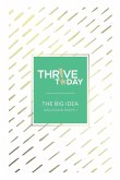 Thrive Today - The Big Idea