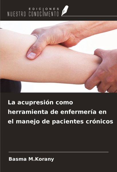 La acupresión como herramienta de enfermería en el manejo de pacientes crónicos