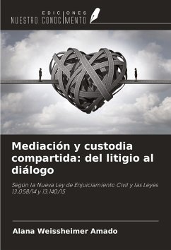 Mediación y custodia compartida: del litigio al diálogo - Weissheimer Amado, Alana