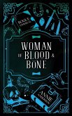 Woman of Blood & Bone