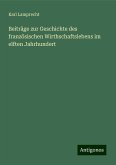 Beiträge zur Geschichte des französischen Wirthschaftslebens im elften Jahrhundert