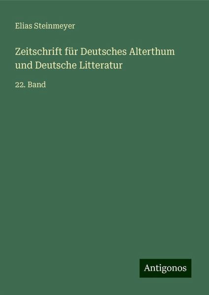 Zeitschrift für Deutsches Alterthum und Deutsche Litteratur