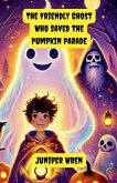 The Friendly Ghost Who Saved the Pumpkin Parade