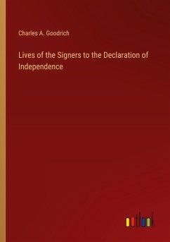 Lives of the Signers to the Declaration of Independence