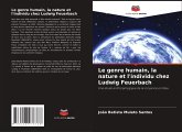 Le genre humain, la nature et l'individu chez Ludwig Feuerbach