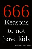 666 Reasons to NOT Have Kids