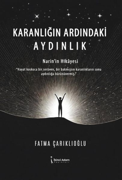 Karanligin Ardindaki Aydinlik Karanligin Ardindaki Aydinlik