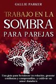 Trabajo en la sombra para parejas