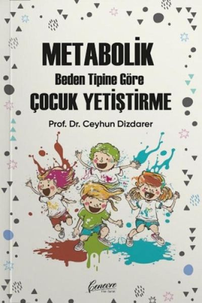 Metabolik Beden Tipine Göre Cocuk Yetistirme