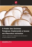 O Poder das Enzimas Fúngicas: Explorando a lacase em Pleurotus ostreatus