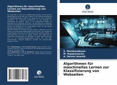 Algorithmen für maschinelles Lernen zur Klassifizierung von Webseiten - Markkandeyan, S.;Rajakumaran, M.;Dennis Ananth, A.