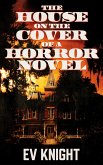 The House on the Cover of a Horror Novel (eBook, ePUB)