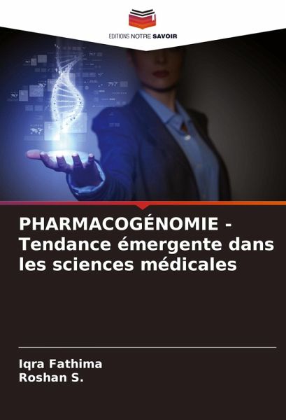 PHARMACOGÉNOMIE - Tendance émergente dans les sciences médicales
