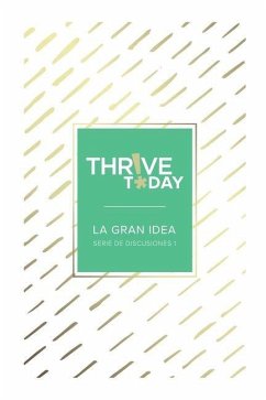Cover Thrive Today - La Gran Idea