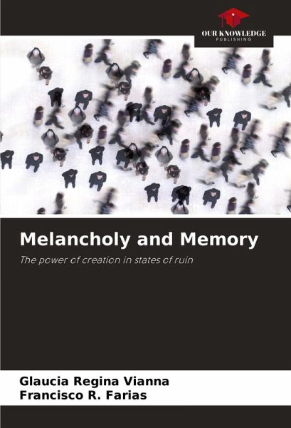 Melancholy and Memory