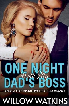 One Night With My Dad's Boss - Watkins, Willow One Night With My Dad's Boss - Watkins, Willow