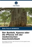 Der Baobab, Kpassa oder die Pflanze mit der medizinischen Geschicklichkeit