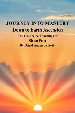 Journey Into Mastery - Book One - Swift, David