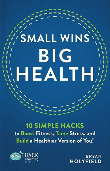 Small Wins, Big Health Small Wins, Big Health