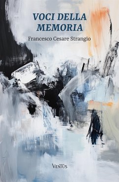 Voci della Memoria (eBook, ePUB) - Cesare Strangio, Francesco