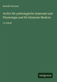 Archiv für pathologische Anatomie und Physiologie und für klinische Medicin