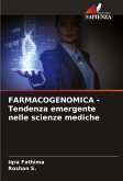 FARMACOGENOMICA - Tendenza emergente nelle scienze mediche FARMACOGENOMICA - Tendenza emergente nelle scienze mediche
