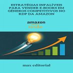Estratégias Infalíveis para Vender e-Books em Gêneros Competitivos no KDP da Amazon (eBook, ePUB)