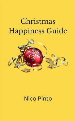 Christmas Happiness Guide - Pinto, Nico