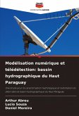Modélisation numérique et télédétection: bassin hydrographique du Haut Paraguay Modélisation numérique et télédétection: bassin hydrographique du Haut Paraguay