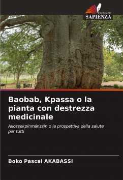 Baobab, Kpassa o la pianta con destrezza medicinale - AKABASSI, BOKO PASCAL