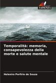 Temporalità: memoria, consapevolezza della morte e salute mentale