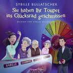 Sie haben Ihr Toupet ins Glücksrad geschmissen (MP3-Download)