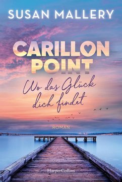 Cover Carillon Point - Wo das Glück dich findet (eBook, ePUB)