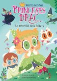 Princeses Drac 17. La rebel·lió dels follets Princeses Drac 17. La rebel·lió dels follets