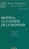 Bioética: la cuestión de la dignidad (eBook, ePUB)