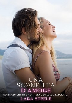 Una Sconfitta d'Amore (eBook, ePUB) - Steele, Lara