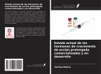 Estado actual de las hormonas de crecimiento de acción prolongada comercializadas y en desarrollo