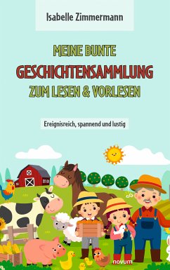 Meine bunte Geschichtensammlung zum Lesen & Vorlesen (eBook, ePUB)