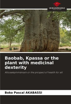 Baobab, Kpassa or the plant with medicinal dexterity - AKABASSI, BOKO PASCAL