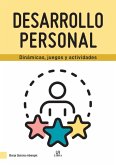 Desarrollo Personal: Dinámicas, Juegos y Actividades