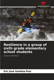 Resilience in a group of sixth grade elementary school students Resilience in a group of sixth grade elementary school students