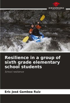 Resilience in a group of sixth grade elementary school students - Gamboa Ruiz, Eric Jose