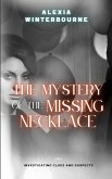 The Mystery of the Missing Necklace The Mystery of the Missing Necklace