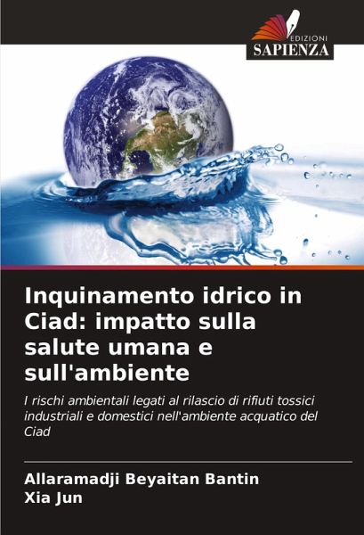 Inquinamento idrico in Ciad: impatto sulla salute umana e sull'ambiente