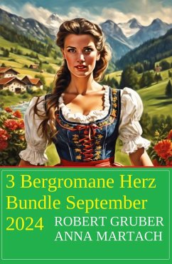 Cover 3 Bergromane Herz Bundle September 2024 (eBook, ePUB)