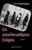Ein unvorhersehbares Ereignis (eBook, ePUB) Ein unvorhersehbares Ereignis (eBook, ePUB)