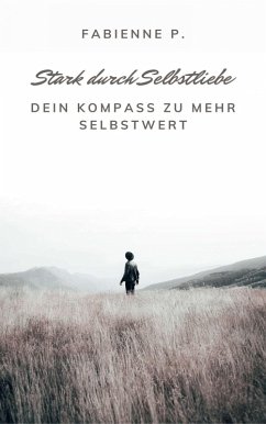 Cover Stark durch Selbstliebe (eBook, ePUB)